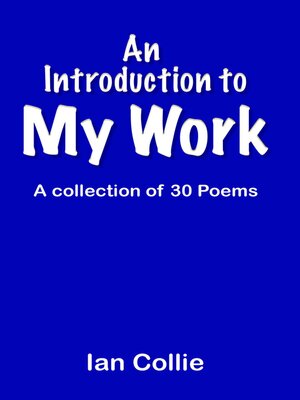 cover image of An Introduction to My Work